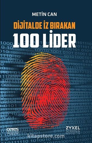 Dijitalde İz Birakan 100 Lider