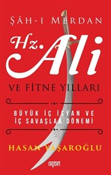 Şahı Merdan Hz. Ali ve Fitne Yılları