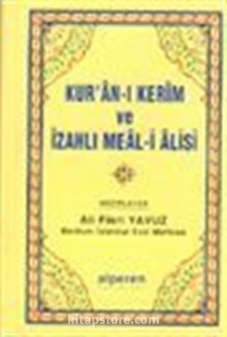 Kur'an-ı Kerim ve İzahlı Meal-i Alisi