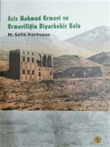 Aziz Mahmud Urmevi ve Urmeviliğin Diyarbekir Kolu