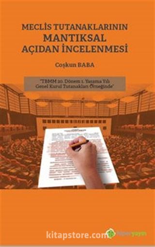 Meclis Tutanaklarının Mantıksal Açıdan İncelenmesi