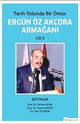 Tarih Yolunda Bir Ömür Ergün Öz Akçora Armağanı Cilt 2