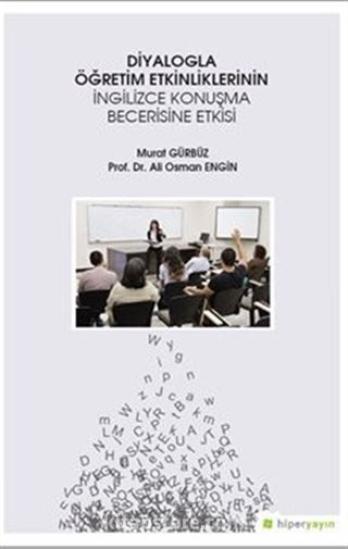 Diyalogla Öğretim Etkinliklerinin İngilizce Konuşma Becerisine Etkisi