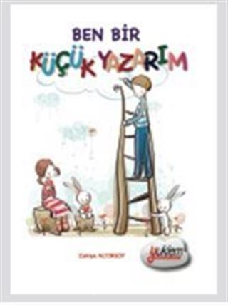 Ben Bir Küçük Yazarım 2.3.4. Sınıflar İçin Hikaye Tamamlama