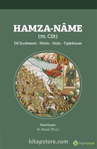 Hamza-Name (70. Cilt) Dil İncelemesi - Metin - Dizin - Tıpkıbasım