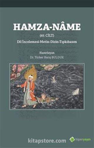 Hamza-Name (67. Cilt) Dil İncelemesi - Metin - Dizin - Tıpkıbasım