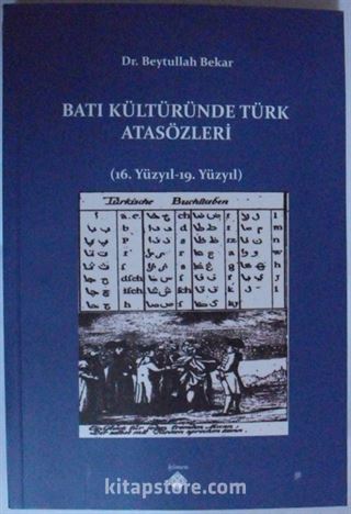 Batı Kültüründe Türk Atasözleri (16. Yüzyıl-19. Yüzyıl)