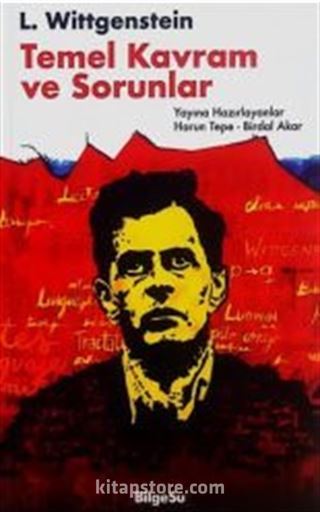 L. Wittgenstein : Temel Kavram ve Sorunlar