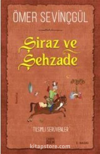 Şiraz ve Şehzade