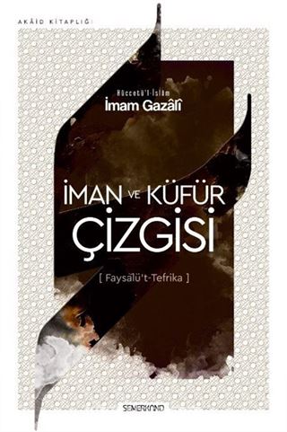 İman ve Küfür Çizgisi (Faysalü't Tefrika)