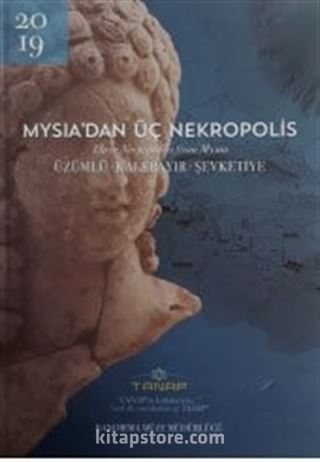 Mysia'dan Üç Nekropolis (Ciltli)