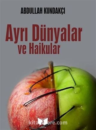 Ayrı Dünyalar ve Haikular