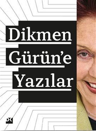 Dikmen Gürün'e Yazılar