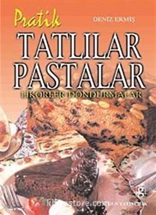 Pratik Tatlılar Pastalar Likörler-Dondurmalar