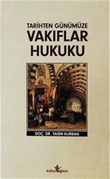 Tarihten Günümüze Vakıflar Hukuku