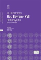 IV. Uluslararası Hacı Bayram-ı Veli Sempozyumu Bildiriler Kitabı