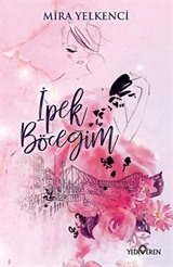 İpek Böceğim