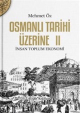 Osmanlı Tarihi Üzerine 2