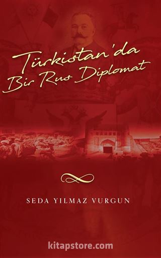 Türkistan'da Bir Rus Diplomat