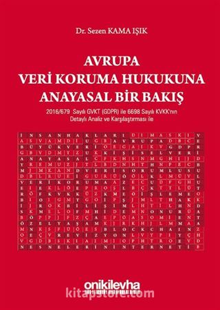 Avrupa Veri Koruma Hukukuna Anayasal Bir Bakış