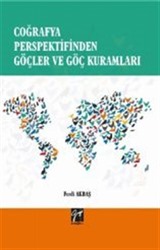 Coğrafya Perspektifinden Göçler ve Göç Kuramları