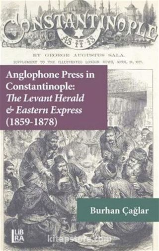 Anglophone Press in Constantinople: The Levant Herald