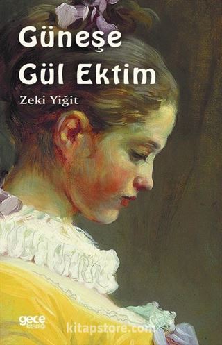 Güneşe Gül Ektim