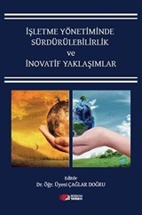 İşletme Yönetiminde Sürdürülebilirlik ve İnovatif Yaklaşımlar