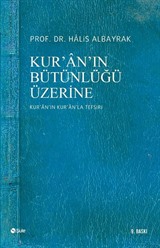 Kur'an'ın Bütünlüğü Üzerine (Kur'an'ın Kur'an'la Tefsiri)