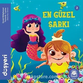 En Güzel Şarkı / Deniz Kızı Siren