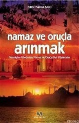 Namaz ve Oruçla Arınmak