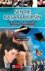 Sen de Başarabilirsin Öğrenciler ve Aileler İçin Sınav Rehberi Konusu ve Özeti