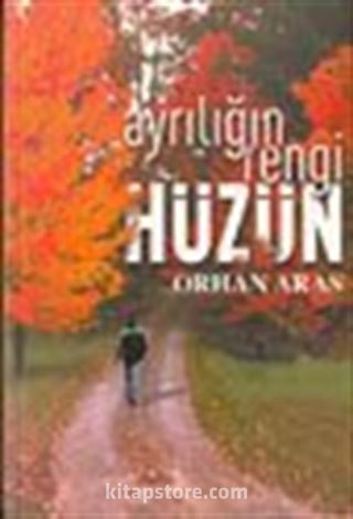 Ayrılığın Rengi Hüzün