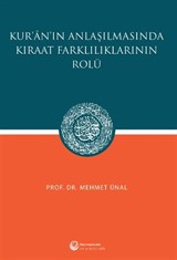 Kur'an'ın Anlaşılmasında Kıraat Farklılıklarının Rolü