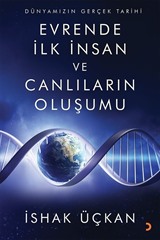 Evrende İlk İnsan ve Canlıların Oluşumu