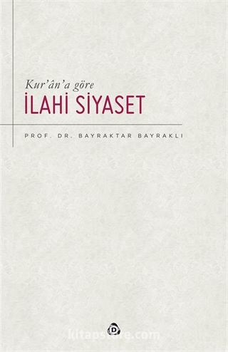 Kur'an'a Göre İlahi Siyaset