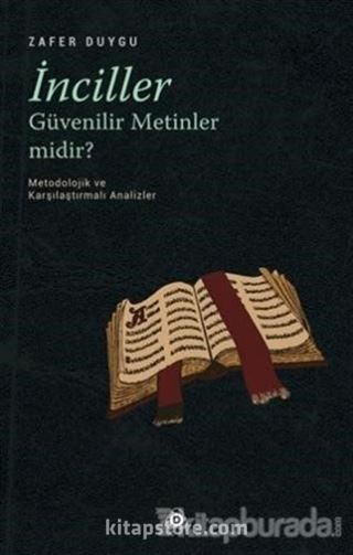 İnciller Güvenilir Metinler midir ?