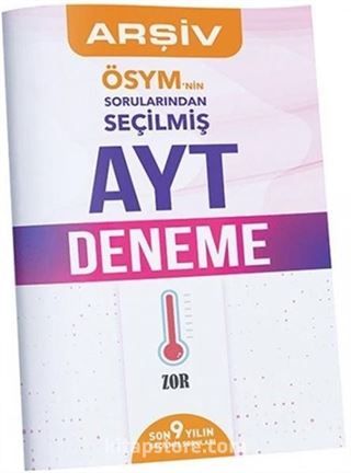 ÖSYM'nin Sorularından Seçilmiş AYT Zor Deneme Sınavı