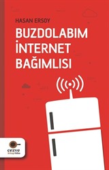 Buzdolabım İnternet Bağımlısı