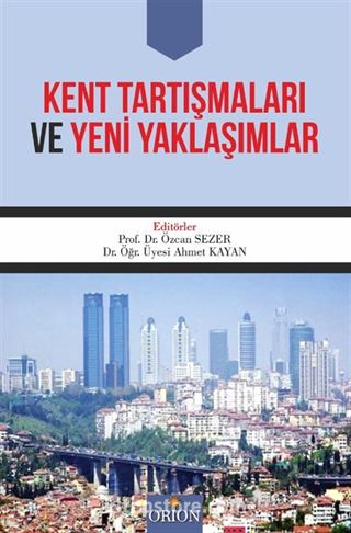 Kent Tartışmaları ve Yeni Yaklaşımlar