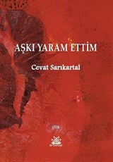 Aşkı Yaram Ettim