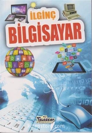 İlginç Bilgiler Serisi / İlginç Bilgisayar