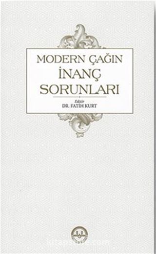 Modern Çağın İnanç Sorunları