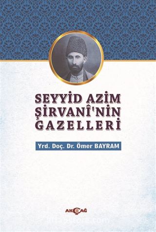 Seyyid Azim Şirvani'nin Gazelleri