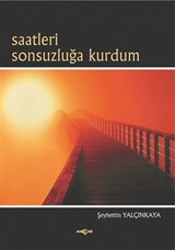 Saatlaeri Sonsuzluğa Kurdum