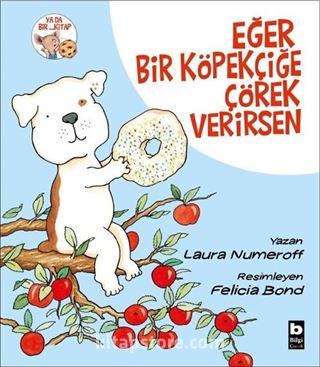 Eğer Bir Köpekçiğe Çörek Verirsen