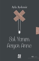 Sol Yanım Acıyor Anne