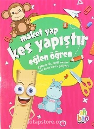 Maket Yap Kes Yapıştır Eğlen Öğlen