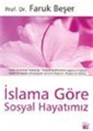 İslama Göre Sosyal Hayatımız