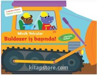 Minik Yolcular Buldozer İş Başında